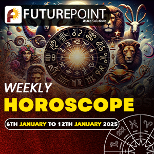 Weekly Horoscope 6th January to 12th January 2025