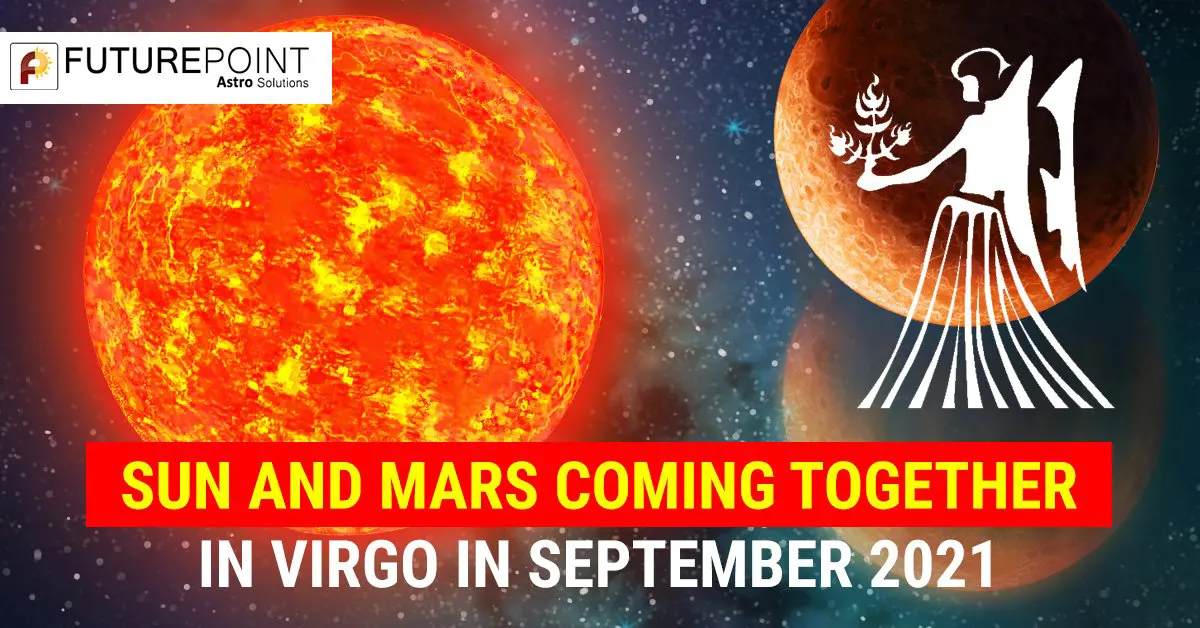 Sun and Mars Coming Together in Virgo in September 2021