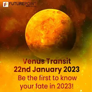 Venus Transit 22nd January 2023- Be the first to know your fate in 2023!