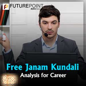 Free Janam Kundali Analysis for Career