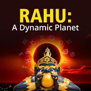 RAHU : A DYNAMIC PLANET