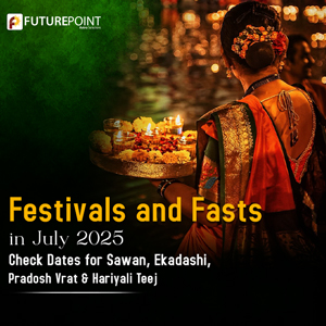 Festivals and Fasts in July 2025: Check Dates for Sawan, Ekadashi, Pradosh Vrat & Hariyali Teej
