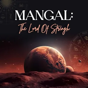 MANGAL – THE LORD OF STRENGTH