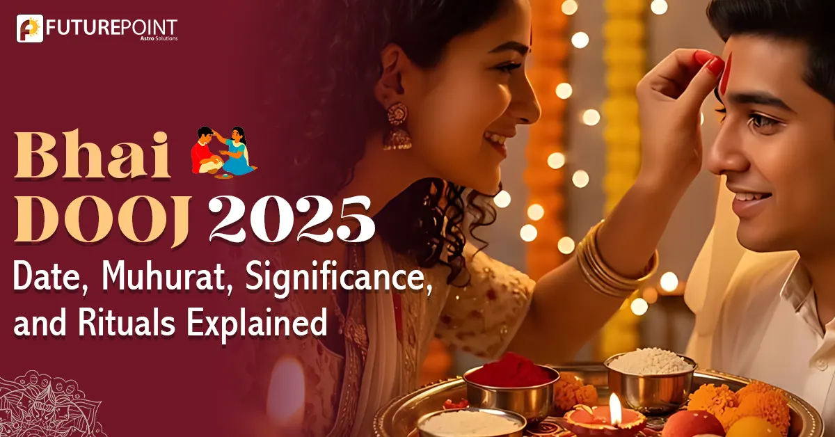 Bhai Dooj 2025 : Date, Muhurat, Significance, and Rituals Explained