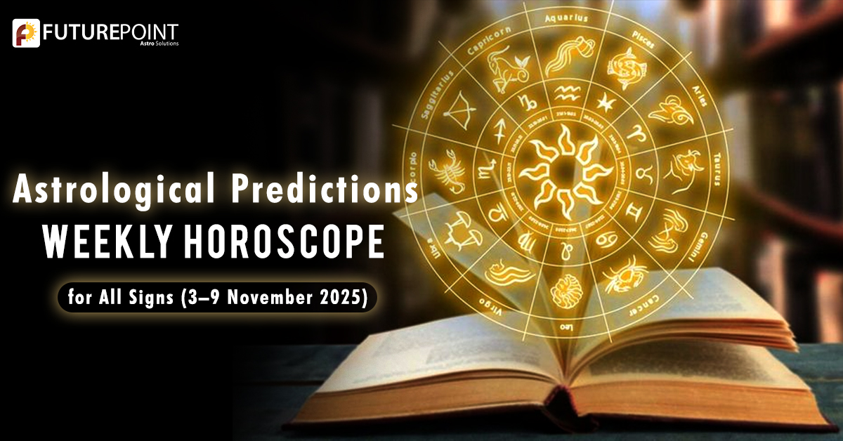 Astrological Predictions: Weekly Horoscope for All Signs (3–9 November 2025)