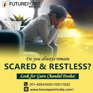 Do you always remain scared and restless? Look for Guru Chandal Dosha!