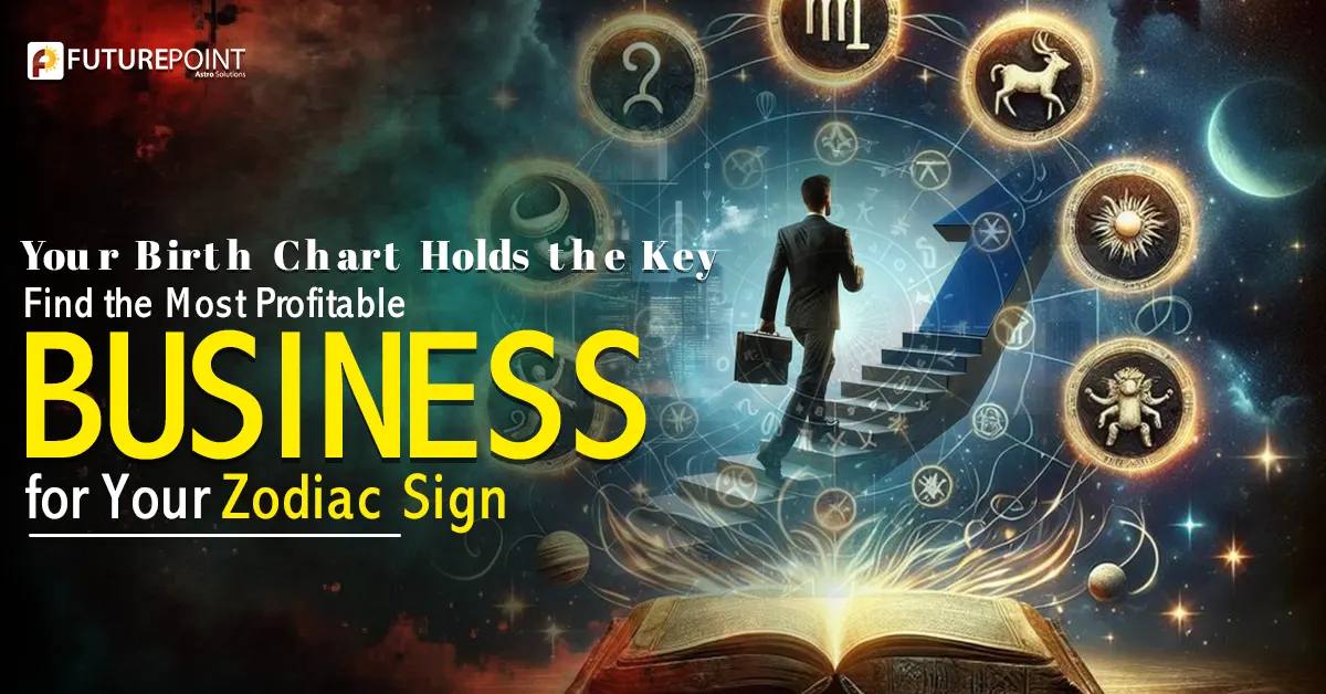 Your Birth Chart Holds the Key: Find the Most Profitable Business for Your Zodiac Sign