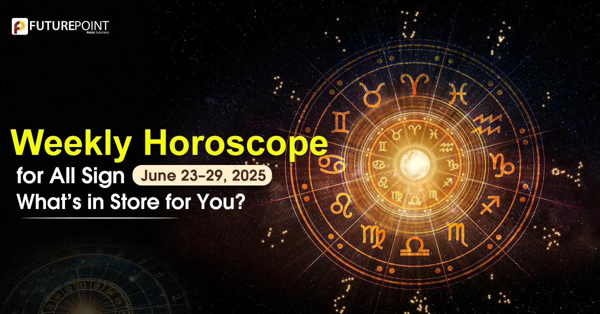 Weekly Horoscope for All Sign: June 23–29, 2025 – What’s in Store for You?