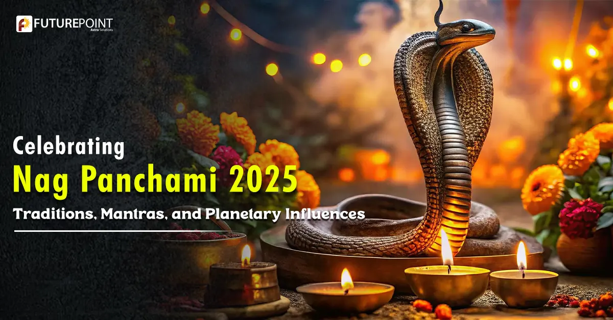 Celebrating Nag Panchami 2025: Traditions, Mantras, and Planetary Influences