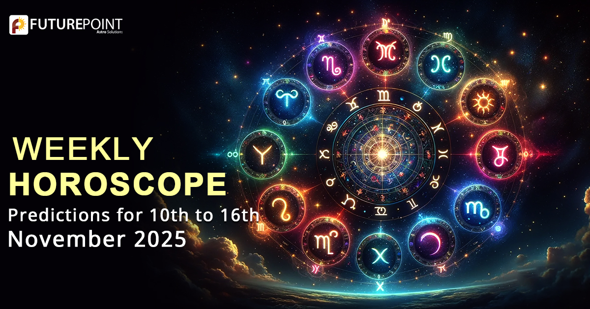 Weekly Horoscope: Predictions for 10th to 16th November 2025