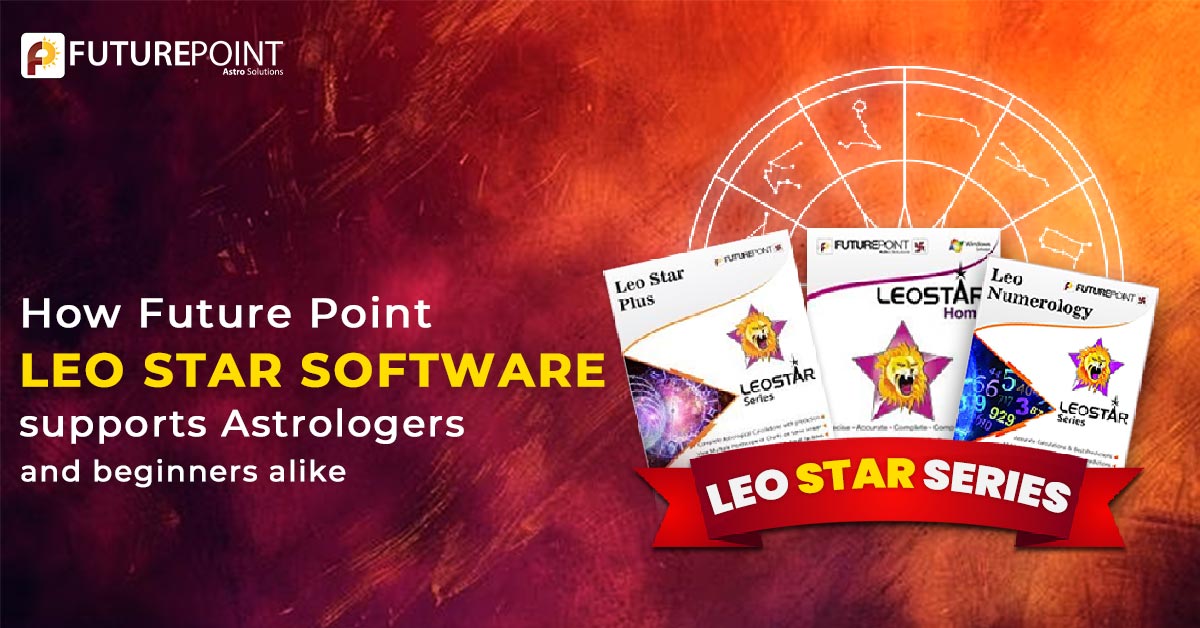 How Future Point’s Leo Star Software supports Astrologers and beginners alike