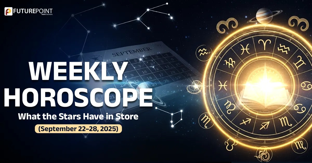 Weekly Horoscope: What the Stars Have in Store (September 22–28, 2025)
