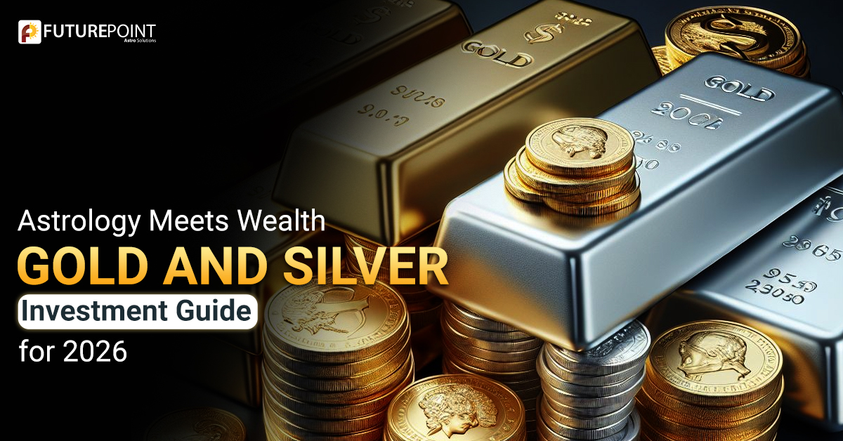 Astrology Meets Wealth: Gold and Silver Investment Guide for 2026