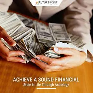 Achieve a Sound Financial State in Life Through Astrology