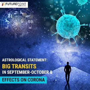 Astrological Statement: Big transits in September-October and effects on Corona