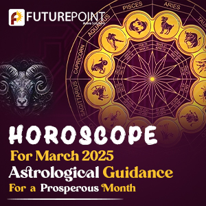 Horoscope for March 2025: Astrological Guidance for a Prosperous Month