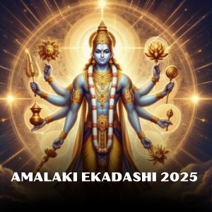 Amalaki Ekadashi 2025: A Day of Devotion and Reflection
