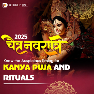 Chaitra Navratri 2025: Know the Auspicious Timing for Kanya Puja and Rituals