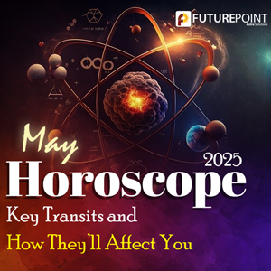 May Horoscope 2025: Key Transits and How They’ll Affect You