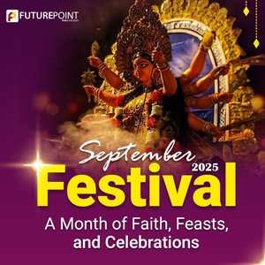 September 2025 Festivals: A Month of Faith, Fasts, and Celebrations