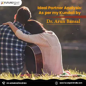 Ideal Partner Analysis: As per my Kundali by Dr. Arun Bansal