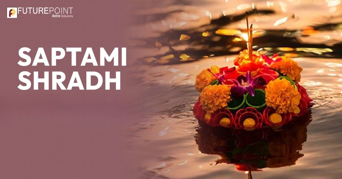 Saptami Shradh - 13th September 2025