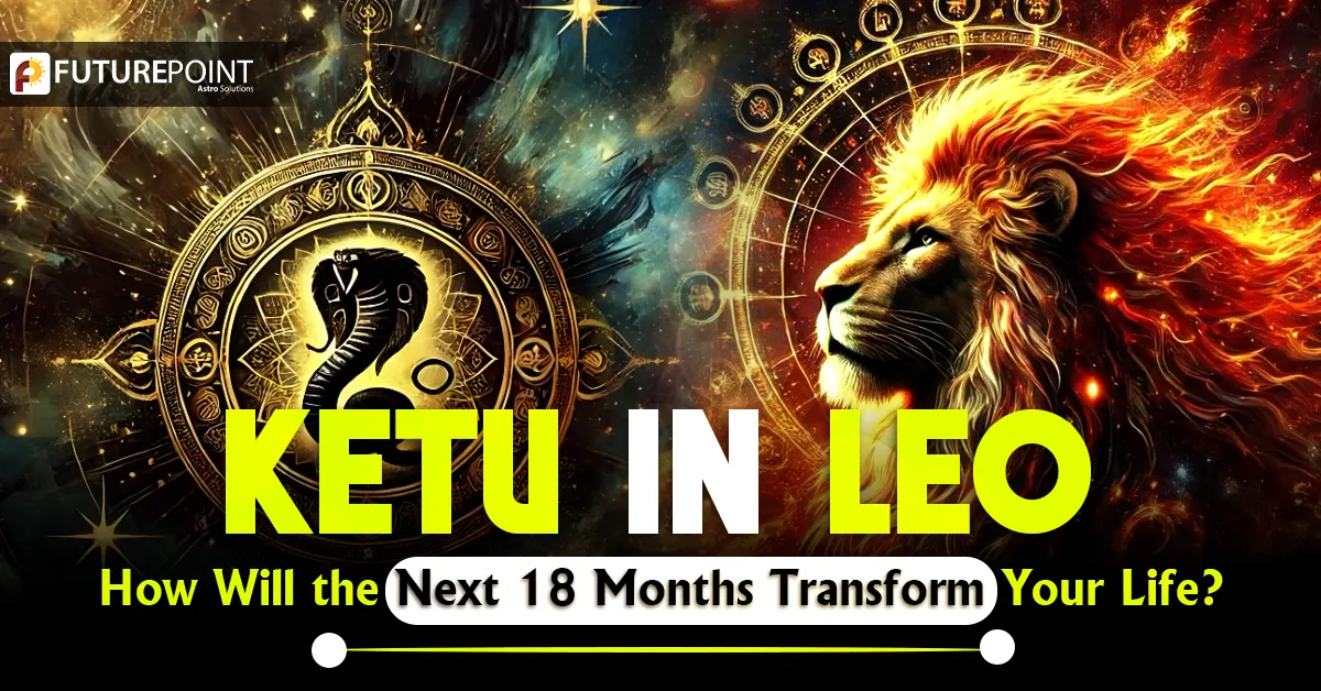 Ketu transit in Leo: Know how the next 18 months of your Life will change?
