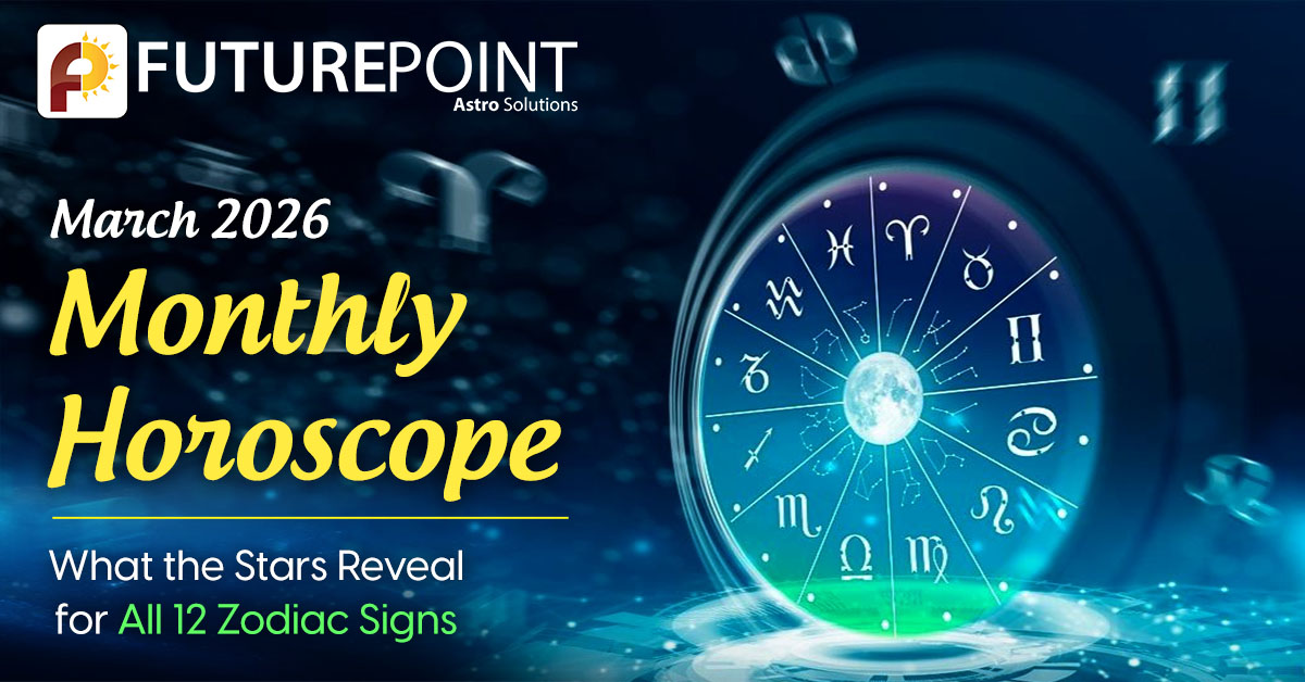 March 2026 Monthly Horoscope: What the Stars Reveal for All 12 Zodiac Signs