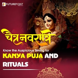 Chaitra Navratri 2026: Know the Auspicious Timing for Kanya Puja and Rituals