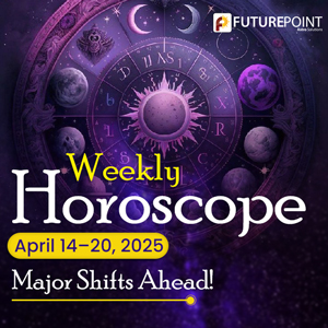 Weekly Horoscope: April 14–20, 2025 – Major Shifts Ahead!