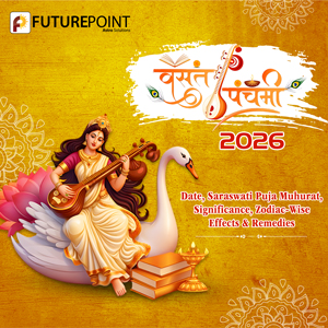 Basant Panchami 2026: Date, Saraswati Puja Muhurat, Significance, Zodiac-Wise Effects & Remedies