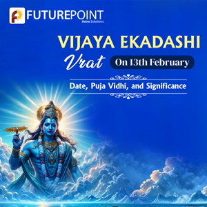 Vijaya Ekadashi Vrat on 13th February: Date, Puja Vidhi, and Significance