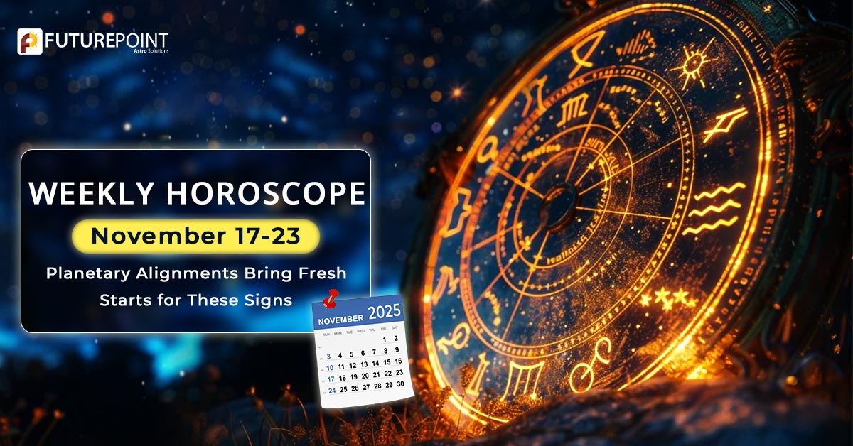 Weekly Horoscope November 17-23: Planetary Alignments Bring Fresh Starts for These Signs