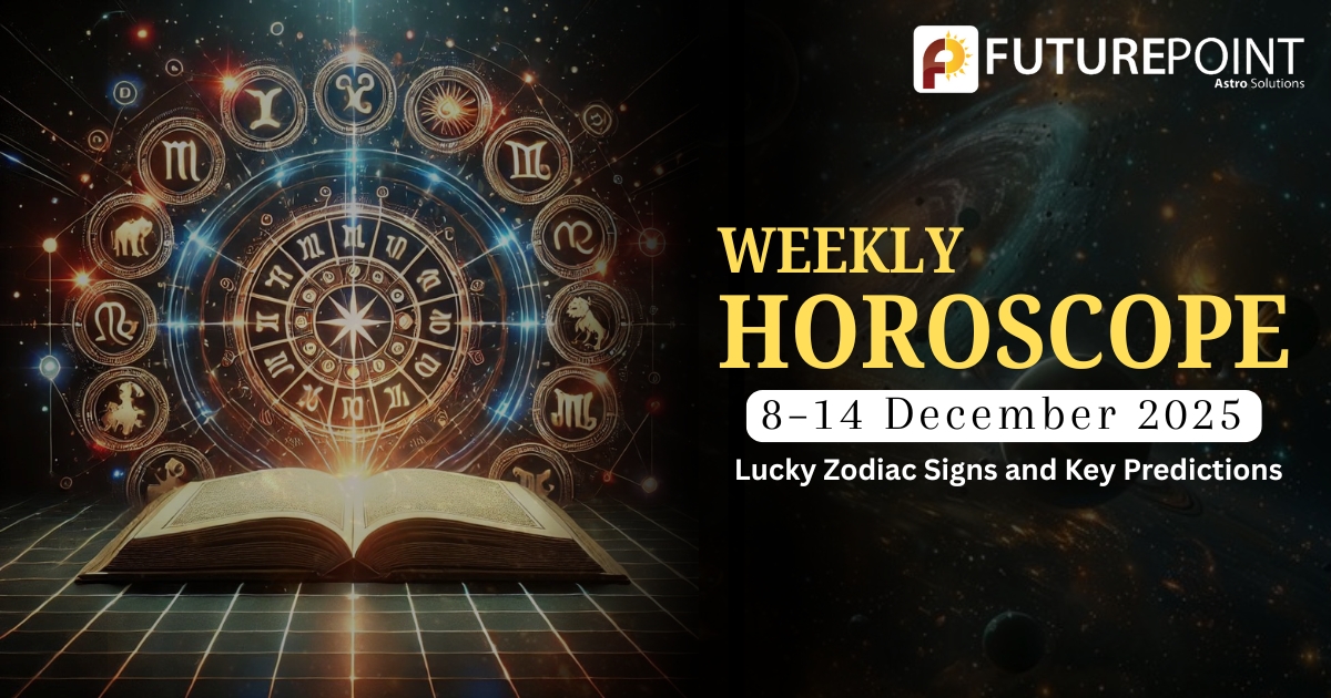 Your Weekly Horoscope (8–14 December 2025): Lucky Zodiac Signs and Key Predictions