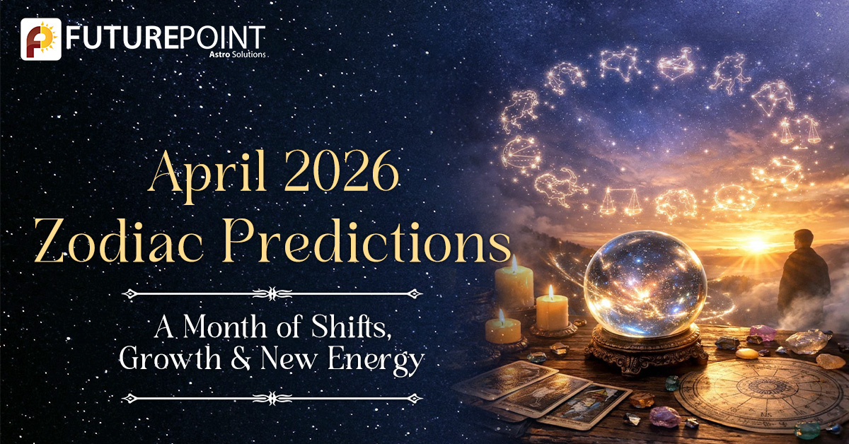 April 2026 Zodiac Predictions: A Month of Shifts, Growth & New Energy