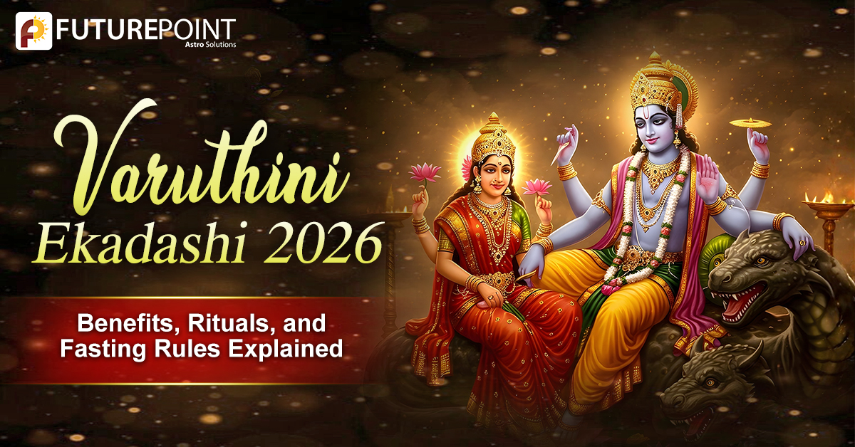 Varuthini Ekadashi 2026: Benefits, Rituals, and Fasting Rules Explained