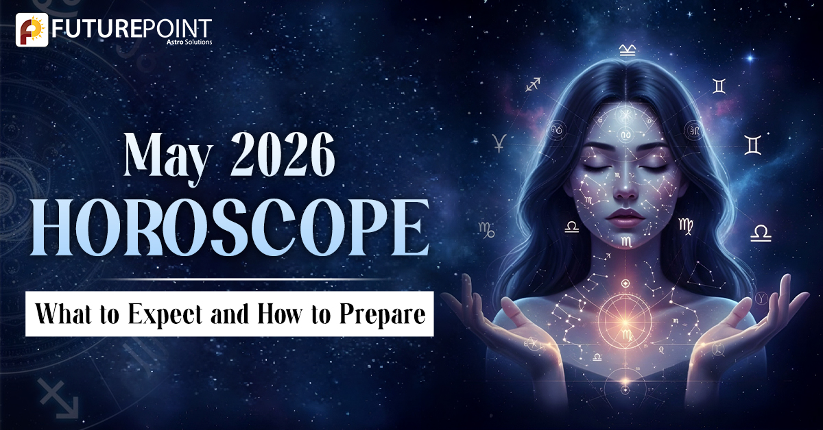 May 2026 Horoscope: What to Expect and How to Prepare