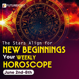 The Stars Align for New Beginnings: Your Weekly Horoscope June 2nd-8th