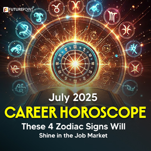 July 2025 Career Horoscope: These 4 Zodiac Signs Will Shine in the Job Market
