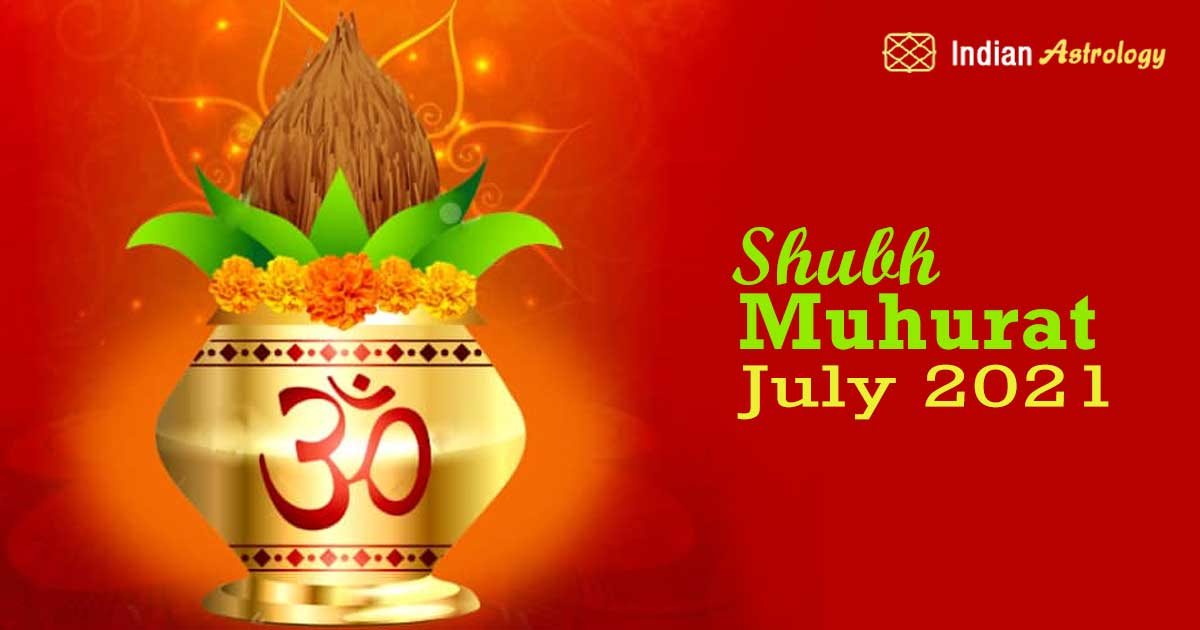 Shubh Muhurat In July 21