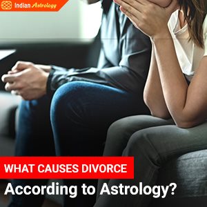 What Causes Divorce According to Astrology?