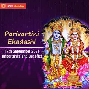 Parivartini Ekadashi, 17th September 2021- Importance and Benefits