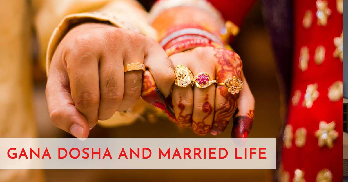 Gana Dosha and Married Life