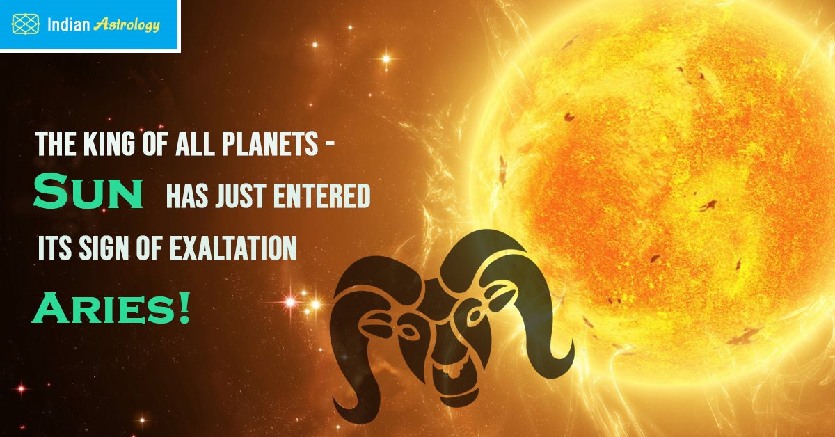 The King of all Sun has just entered its Sign of Exaltation Aries!
