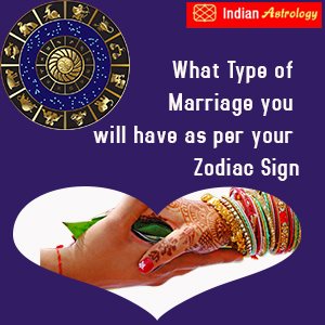 What Type of Marriage you will have as per your Zodiac Sign