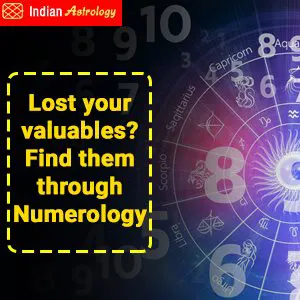 Lost your valuables? Find them through Numerology