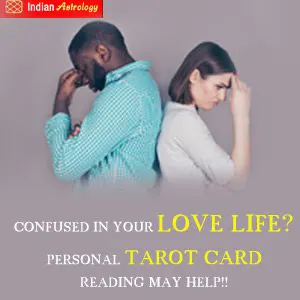 Confused in your love life? Personal tarot card reading may help