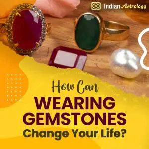 How Can Wearing Gemstones Change Your Life?