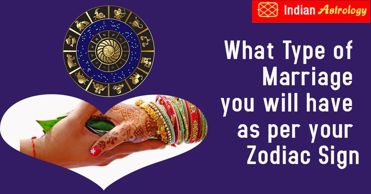 What Type of Marriage you will have as per your Zodiac Sign