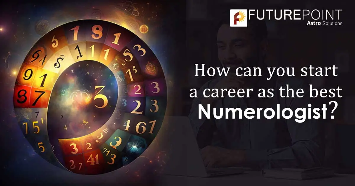 How Can You Start A Career As The Best Numerologist 8650